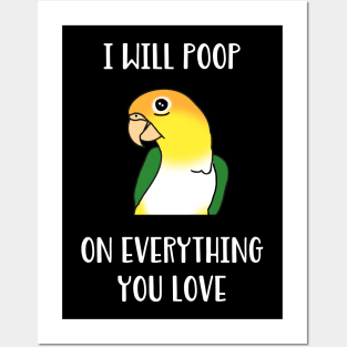 white bellied caique will poop on everythong you love Posters and Art